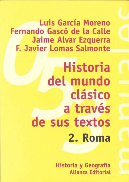 HISTORIA DEL MUNDO CLASICO A TRAVES DE SUS TEXTOS 2.ROMA | 9788420686837 | GARCIA MORENO, LUIS