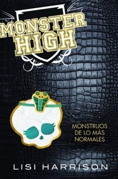 MONSTER HIGH 2  MONSTRUOS DE LO MAS NORMALES | 9788420407517 | HARRISON, LISI