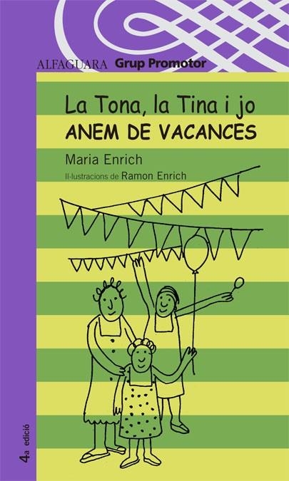 TONA LA TINA I JO ANEM DE VACANCES, LA | 9788479180829 | ENRICH , MARIA