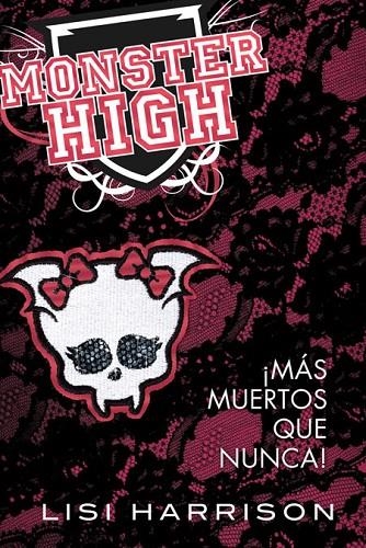 MONSTER HIGH 4 MAS MUERTOS QUE NUNCA | 9788420400716 | HARRISON, LISI