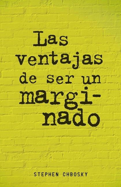 VENTAJAS DE SER UN MARGINADO, LAS | 9788420403540 | CHBOSKY, STEPHEN