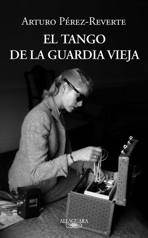 TANGO DE LA GUARDIA VIEJA, EL | 9788420413099 | PEREZ-REVERTE, ARTURO