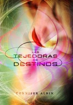 TEJEDORAS DE DESTINOS, LAS | 9788420403878 | ALBIN, GENNIFER