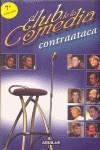 CLUB DE LA COMEDIA CONTRAATACA EL | 9788403092808 | GLOBO MEDIA / SOGECABLE