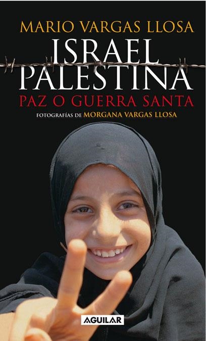 ISRAEL/PALESTINA : PAZ O GUERRA SANTA | 9788403096912 | VARGAS LLOSA, MARIO