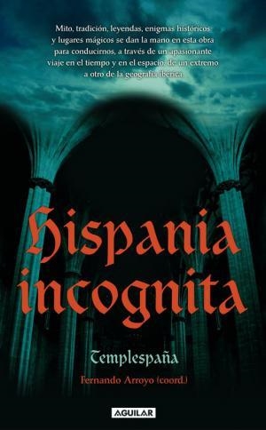 HISPANIA INCOGNITA | 9788403097339 | ARROYO, FERNANDO