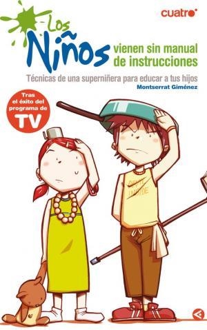 NIÑOS VIENEN SIN MANUAL DE INSTRUCCIONES : LA SUPERNIÑER | 9788403097322 | GIMENEZ HERNANDEZ, MONTSERRAT