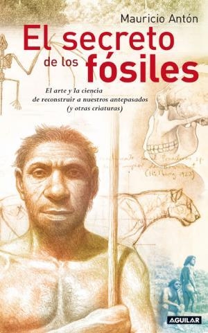 SECRETO DE LOS FOSILES, EL | 9788403097629 | ANTON, MAURICIO