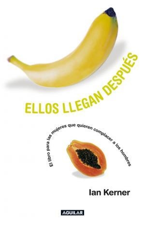 ELLOS LLEGAN DESPUES | 9788403097353 | KERNER, IAN