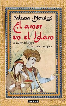 AMOR EN EL ISLAM, EL | 9788403099371 | MERNISSI, FATIMA