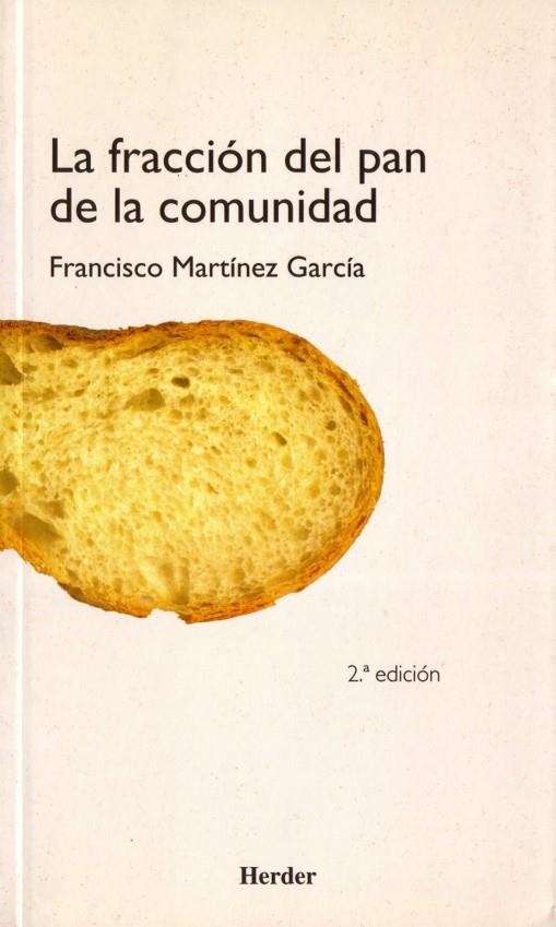 FRACCION DEL PAN DE LA COMUNIDAD, LA | 9788425421280 | MARTINEZ GARCIA, FRANCISCO