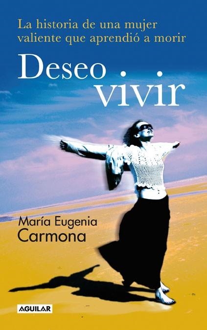 DESEO VIVIR | 9788403100688 | CARMONA, MARIA EUGENIA