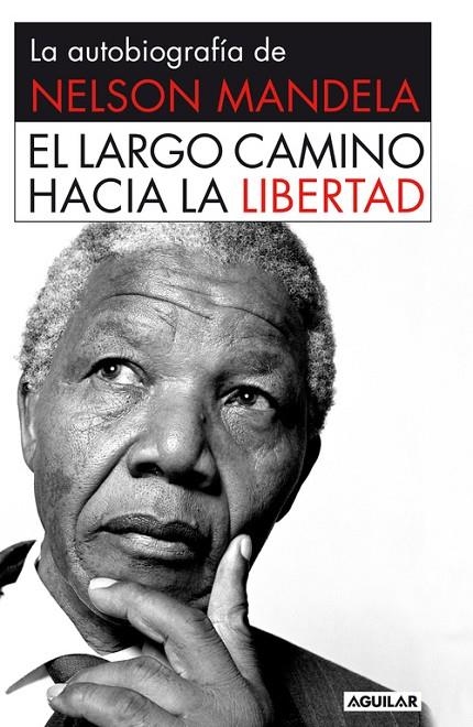 LARGO CAMINO HACIA LA LIBERTAD, EL | 9788403509801 | MANDELA , NELSON