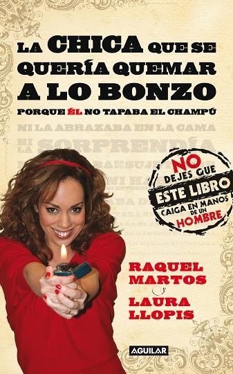 CHICA QUE SE QUERIA QUEMAR A LO BONZO, LA | 9788403100961 | LLOPIS, LAURA/MARTOS, RAQUEL