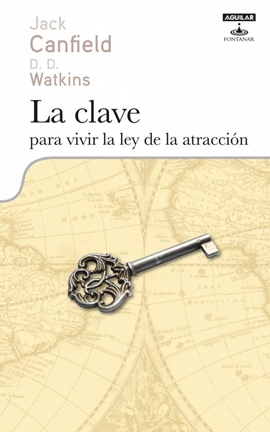 CLAVE PARA VIVIR LA LEY DE LA ATRACCION, LA | 9788403598126 | CANFIELD, JACK