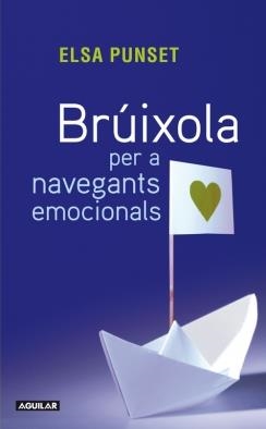 BRUIXOLA PER A NAVEGANTS EMOCIONALS | 9788403101432 | PUNSET, ELSA