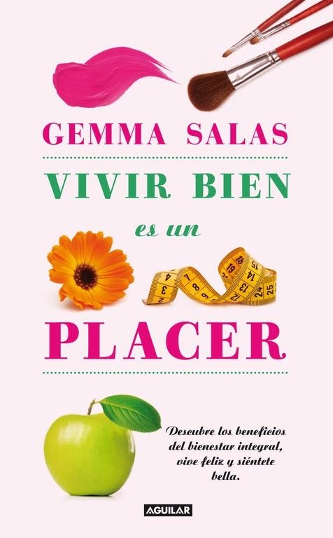 VIVIR BIEN ES UN PLACER | 9788403102101 | SALAS, GEMMA