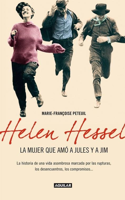 HELEN HESSEL LA MUJER QUE AMO A JULES Y JIM | 9788403011502 | PETEUIL, MARIE-FRANÇOISE