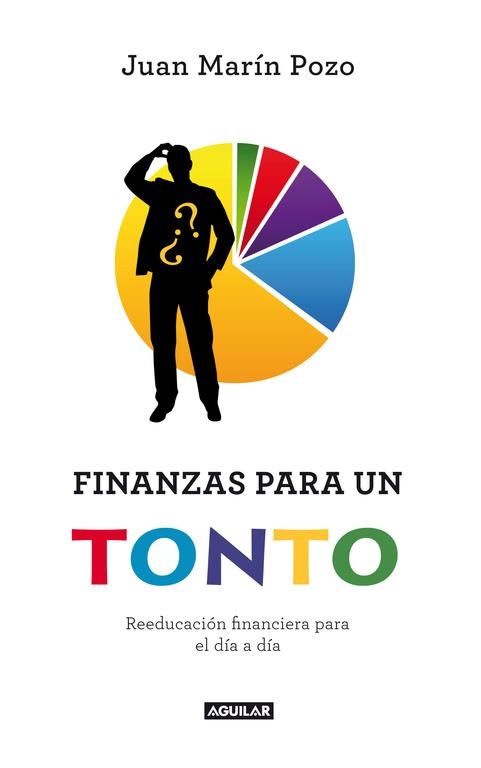 FINANZAS PARA UN TONTO | 9788403011489 | MARIN POZO, JUAN