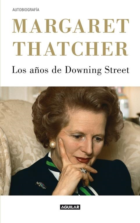 AÑOS DE DOWNING STREET, LOS | 9788403053007 | THATCHER, MARGARET