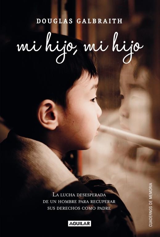 MI HIJO, MI HIJO | 9788403012257 | GALBRAITH, DOUGLAS