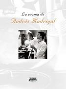 COCINA DE ANDRES MADRIGAL LA | 9788403500310 | MADRIGAL, ANDRES