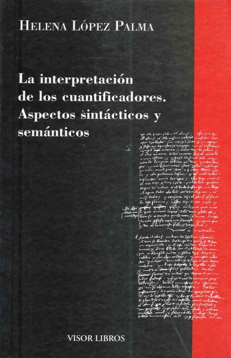 INTERPRETACION DE LOS CUANTIFICADORES , LA. | 9788475220260 | LOPEZ PALMA , HELENA