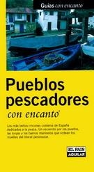 PUEBLOS PESCADORES CON ENCANTO | 9788403500334 | ALONSO, JUANJO