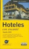 HOTELES CON ENCANTO 2001 | 9788403500396 | GALLARDO RODRÍGUEZ, FERNANDO