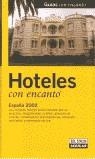 HOTELES CON ENCANTO 2002 | 9788403092556 | GALLARDO RODRÍGUEZ, FERNANDO