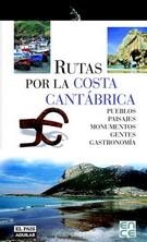 RUTAS POR LA COSTA CANTABRICA | 9788403501850 | GUILLERMO ESAÍN