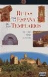 RUTA POR LA ESPAÑA DE LOS TEMPLARIOS | 9788403500808 | ALBERTO CAÑAGUERAL / FEDERICO PUIGDEVALL