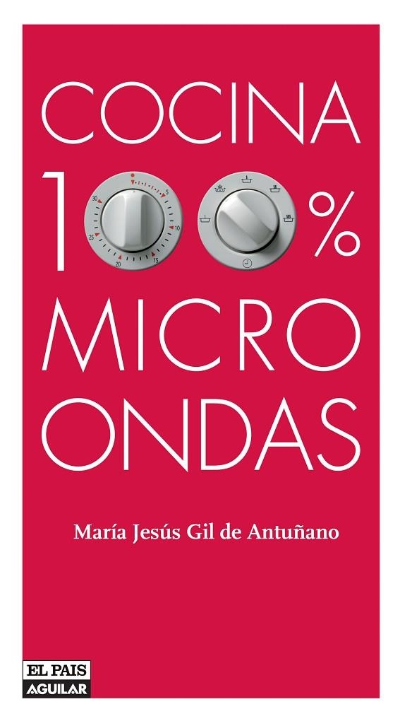 COCINA 100% MICROONDAS | 9788403504455 | GIL DE ANTUÑANO, MARIA JESUS