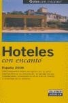 HOTELES CON ENCANTO, 2006 | 9788403504547 | GALLARDO RODRIGUEZ, FERNANDO