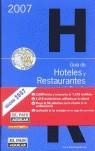 GUIA DE HOTELES Y RESTAURANTES DE ESPAÑA 2007 | 9788403504639 | FERNANDO GALLARDO / JOSÉ CARLOS CAPEL