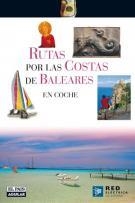 RUTAS POR LAS COSTAS BALEARES EN COCHE | 9788403505254 | GUILLERMO ESAÍN