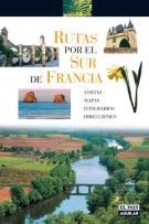 RUTAS POR EL SUR DE FRANCIA EN COCHE | 9788403506565 | CÉSAR HERNÁNDEZ (C&M INICIATIVAS DE COMUNICACIÓN)