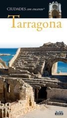 TARRAGONA CIUDADES CON ENCANTO | 9788403507401 | C&M