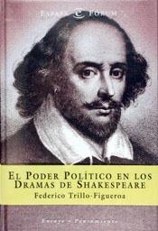 PODER POLITICO EN LOS DRAMAS DE SHAKESPEARE, EL | 9788423997480 | TRILLO, FEDERICO