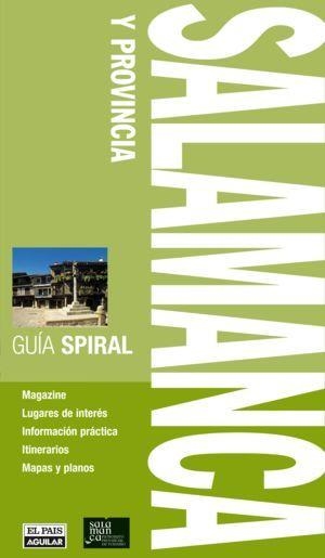 SALAMANCA Y PROVINCIA GUIA SPIRAL | 9788403509542