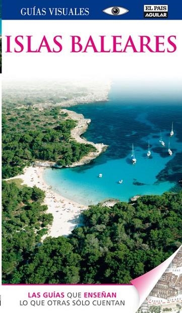 ISLAS BALEARES GUIAS VISUALES 2012 | 9788403511347 | AAVV