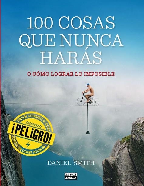 100 COSAS QUE NUNCA HARAS | 9788403513129 | SMITH, DANIEL