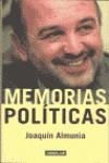 MEMORIAS POLITICAS | 9788403092341 | ALMUNIA, JOAQUIN