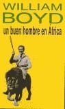 BUEN HOMBRE EN AFRICA, UN | 9788466300056 | BOYD, WILLIAM