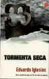 TORMENTA SECA | 9788466303224 | IGLESIAS, EDUARDO