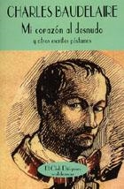 MI CORAZON AL DESNUDO Y OTROS ESCRITOS POSTUMOS | 9788477022831 | BAUDELAIRE, CHARLES