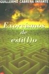 EXORCISMOS DE ESTI(L)O | 9788466307512 | CABRERA INFANTE, GUILLERMO