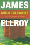 SEIS DE LOS GRANDES | 9788466308052 | ELLROY, JAMES