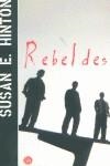 REBELDES | 9788466309462 | HINTON, SUSAN E.