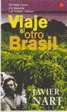 VIAJE AL OTRO BRASIL | 9788466310871 | NART, JAVIER